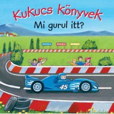 Kukucs Könyvek - Mi gurul itt?  -  Londoni Készleten